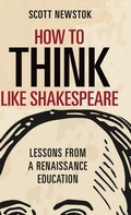 Cover: How to Think like Shakespeare - Princeton University Press