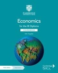 Cover: Economics for the IB Diploma Coursebook with Digital Access (2 Years) - Cambridge University Press