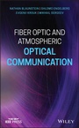 Cover: Fiber Optic and Atmospheric Optical Communication - Wiley