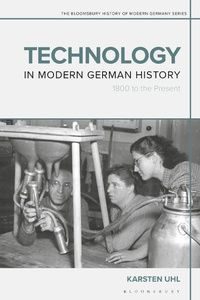 Bild: Technology in Modern German History - Bloomsbury Academic