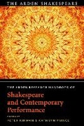 Cover: The Arden Research Handbook of Shakespeare and Contemporary Performance - The Arden Shakespeare