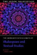 Cover: The Arden Research Handbook of Shakespeare and Textual Studies - The Arden Shakespeare