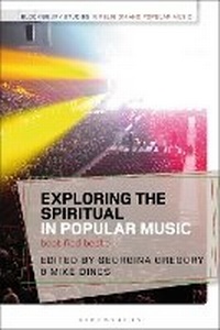 Enlarge image Cover: Exploring the Spiritual in Popular Music - Bloomsbury Academic