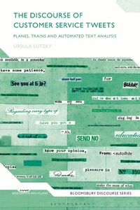 Enlarge image Cover: The Discourse of Customer Service Tweets - Bloomsbury Academic