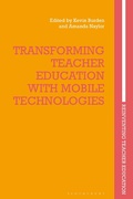 Cover: Transforming Teacher Education with Mobile Technologies - Bloomsbury Academic