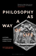 Cover: Philosophy as a Way of Life - Bloomsbury Academic
