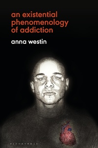 Abbildung von: An Existential Phenomenology of Addiction - Bloomsbury Academic