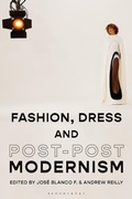 Cover: Fashion, Dress and Post-postmodernism - Bloomsbury Visual Arts