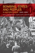 Cover: Bombing, States and Peoples in Western Europe 1940-1945 - Bloomsbury Continuum