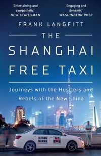 Abbildung von: The Shanghai Free Taxi - Weidenfeld & Nicolson