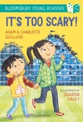 Cover: It''s Too Scary! A Bloomsbury Young Reader - Bloomsbury Publishing PLC (Digital)