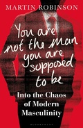 Cover: You Are Not the Man You Are Supposed to Be - Continuum Publishing Corporation