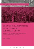 Cover: Changing Parliaments in a Changing European Union - Hart Publishing