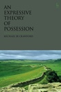 Cover: An Expressive Theory of Possession - Hart Publishing