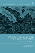 Cover: Framing Convergence with the Global Legal Order - Hart Publishing