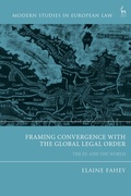 Cover: Framing Convergence with the Global Legal Order - Hart Publishing