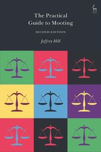 Abbildung von: The Practical Guide to Mooting - Hart Publishing
