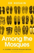 Cover: Among the Mosques - Bloomsbury Publishing PLC