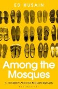 Cover: Among the Mosques - Bloomsbury Publishing PLC
