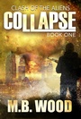 Cover: Collapse (Clash of the Aliens, #1) - WordFire Press