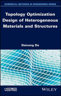 Abbildung von: Topology Optimization Design of Heterogeneous Materials and Structures - Wiley-ISTE