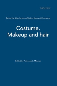 Abbildung von: Costume, Makeup and Hair - I.B. Tauris