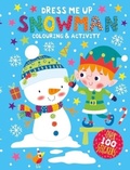 Cover: Dress Me Up: Snowman - North Parade Publishing