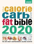 Cover: The Calore, Carb and Fat Bible 2020 - Weight Loss Resources