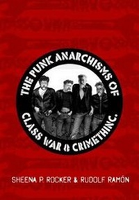 Abbildung von: Punk Anarchisms of Class War & Crimethinc. - Active Distribution