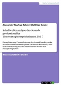 Cover: Schallwellenanalyse des Sounds professioneller TenorsaxophonspielerInnen. Teil 7 - GRIN Verlag