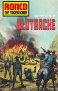 Cover: Ronco - Die Tageb&uuml;cher 08 - Blutrache - Blitz Verlag