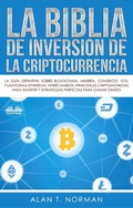 Cover: La Biblia De Inversi&oacute;n De La Criptocurrencia - Tektime