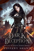 Cover: Dark Deception (Rogues of Magic Series, #5) - Tiffany Shand