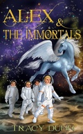 Cover: Alex & The Immortals (The Immortal Realms, #1) - Tracy Dunn