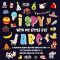 Cover: I Spy With My Little Eye - ABC | A Superfun Search and Find Game for Kids 2-4! | Cute Colorful Alphabet A-Z Guessing Game for Little Kids (I Spy Books for Kids 2-4, #1) - I Spy Books for Kids 2-4