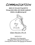 Cover: Communication: Ways of Connecting with Young Children We Never Learned Simply by Growing Up - Greg Nelson