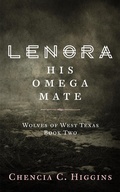 Cover: Lenora: His Omega Mate (Wolves Of West Texas, #2) - Wolves Of West Texas
