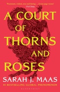 Cover: A Court of Thorns and Roses - Bloomsbury Publishing PLC
