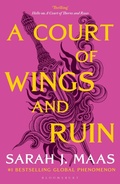 Cover: A Court of Wings and Ruin - Bloomsbury Publishing PLC