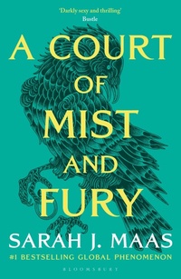 Abbildung von: A Court of Mist and Fury - Bloomsbury Publishing PLC