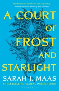 Abbildung von: A Court of Frost and Starlight - Bloomsbury Publishing PLC