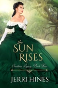 Cover: The Sun Rises (Southern Legacy, #4) - Southern Legacy