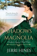 Cover: Shadows of Magnolia (Southern Legacy, #2) - Jerri Hines