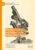 Cover: Disease Dispersion and Impact in the Indian Ocean World - Palgrave Macmillan
