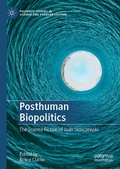 Cover: Posthuman Biopolitics - Palgrave Macmillan