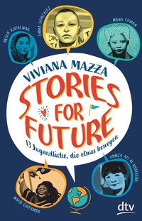 Abbildung von: Stories for Future - 13 Jugendliche, die etwas bewegen - dtv