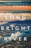 Abbildung: "Long Bright River"