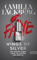 Cover: Wings of Silver. Die Rache einer Frau ist sch&ouml;n und brutal (Golden Cage 2) - List Verlag