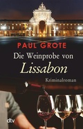 Cover: Die Weinprobe von Lissabon - dtv