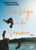 Cover: Zwei Wege in den Sommer - dtv